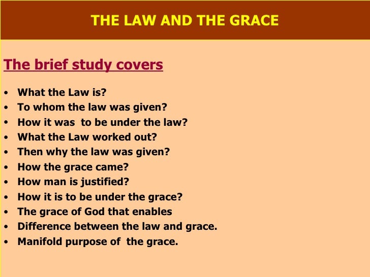 The Law And The Grace