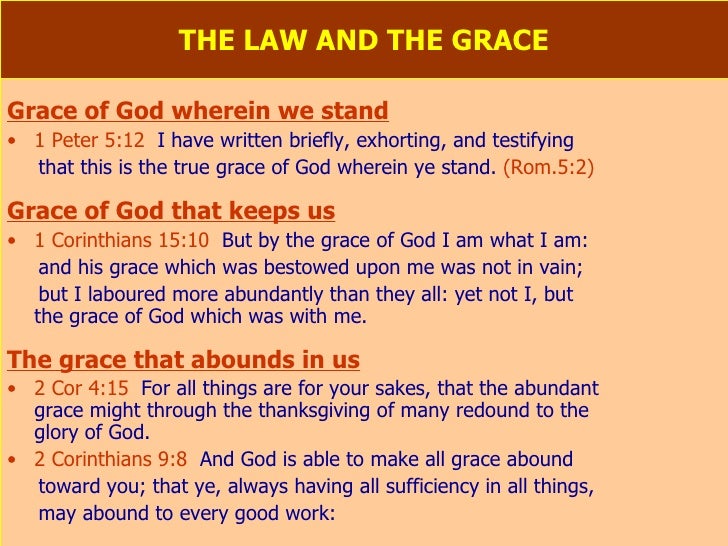 The Law And The Grace