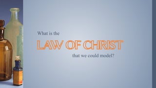 The Law of Christ | PDF