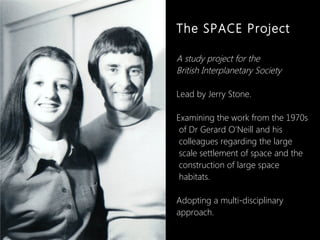The SPACE Project
A study project for the
British Interplanetary Society
Lead by Jerry Stone.
Examining the work from the ...