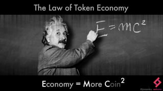 The Law of blockchain
The law of cryptocurrency
More Cryptocurrency
More Tokens
By josanku 조산구 @ Wehome 위홈, home sharing on blockchain
1
Economy = More Coin2
The Law of Token Economy
@josanku
 