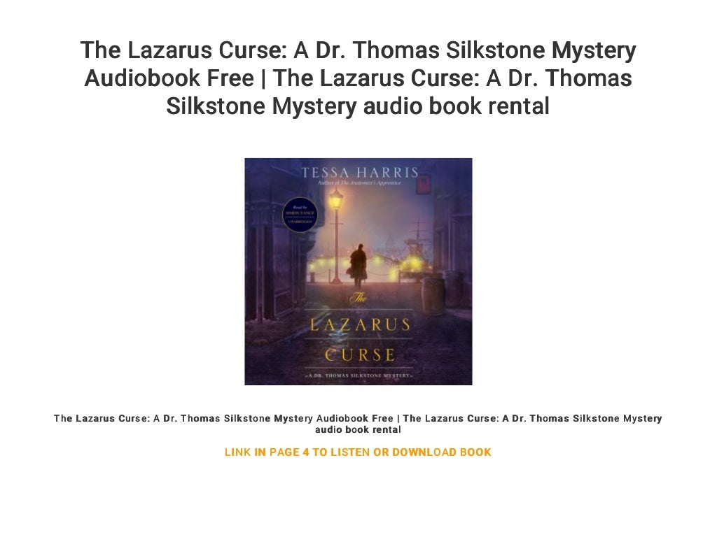 The Lazarus Curse A Dr. Thomas Silkstone Mystery Audiobook Free The