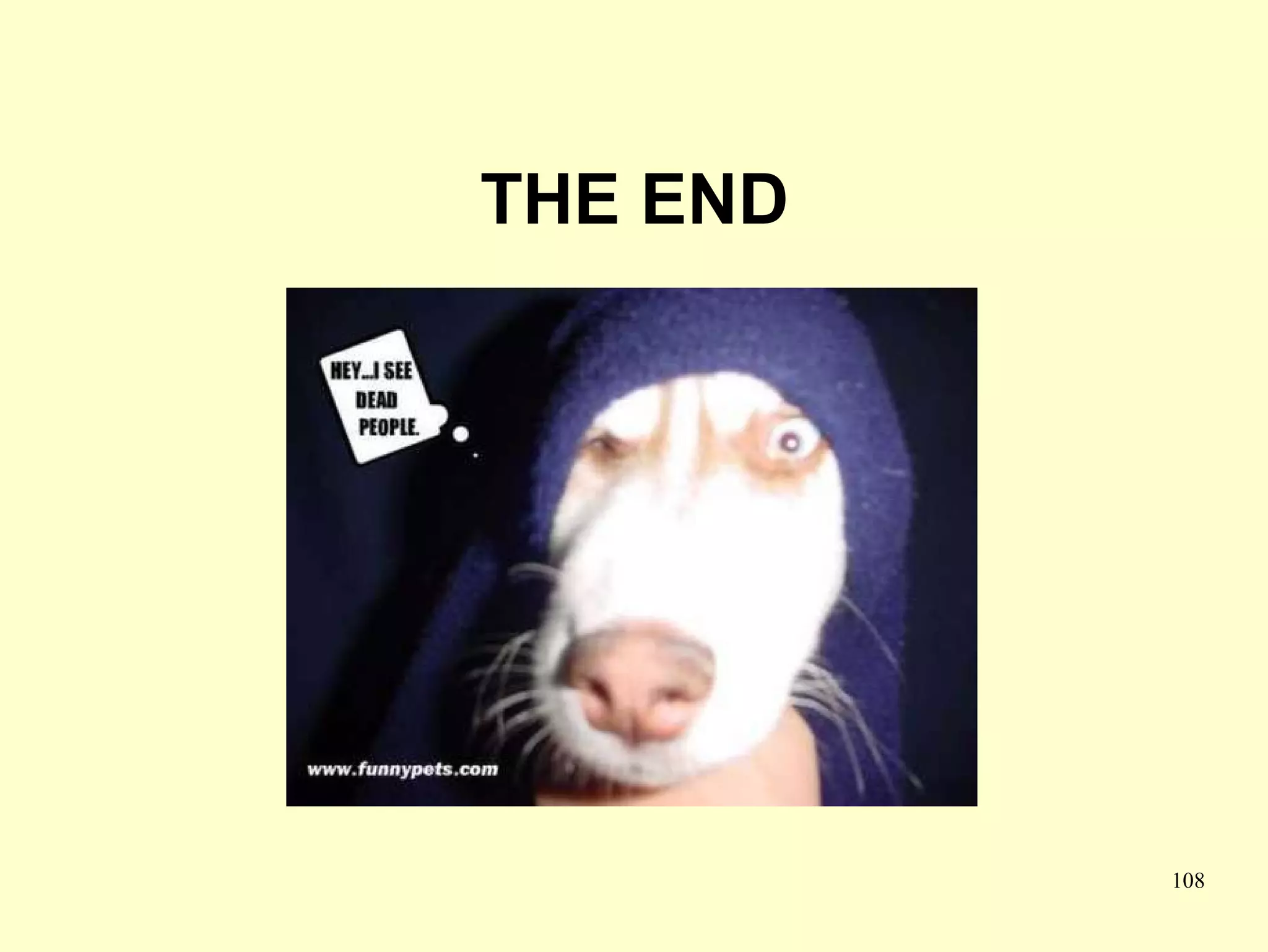 THE END




          108
 