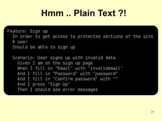 Hmm .. Plain Text ?!




                       27
 
