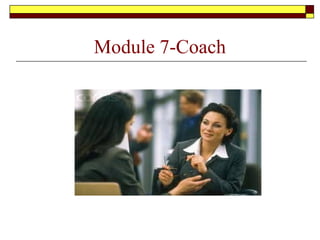 Module 7-Coach
 