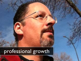 professional growth
 