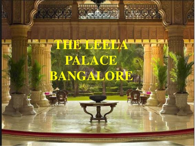 The Leela Palace Bangalore Get Address And Entry Fees