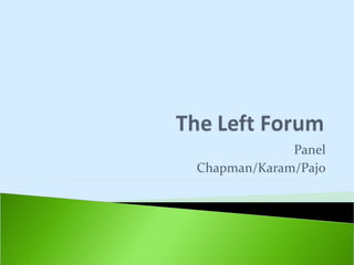 Panel Chapman/Karam/Pajo 