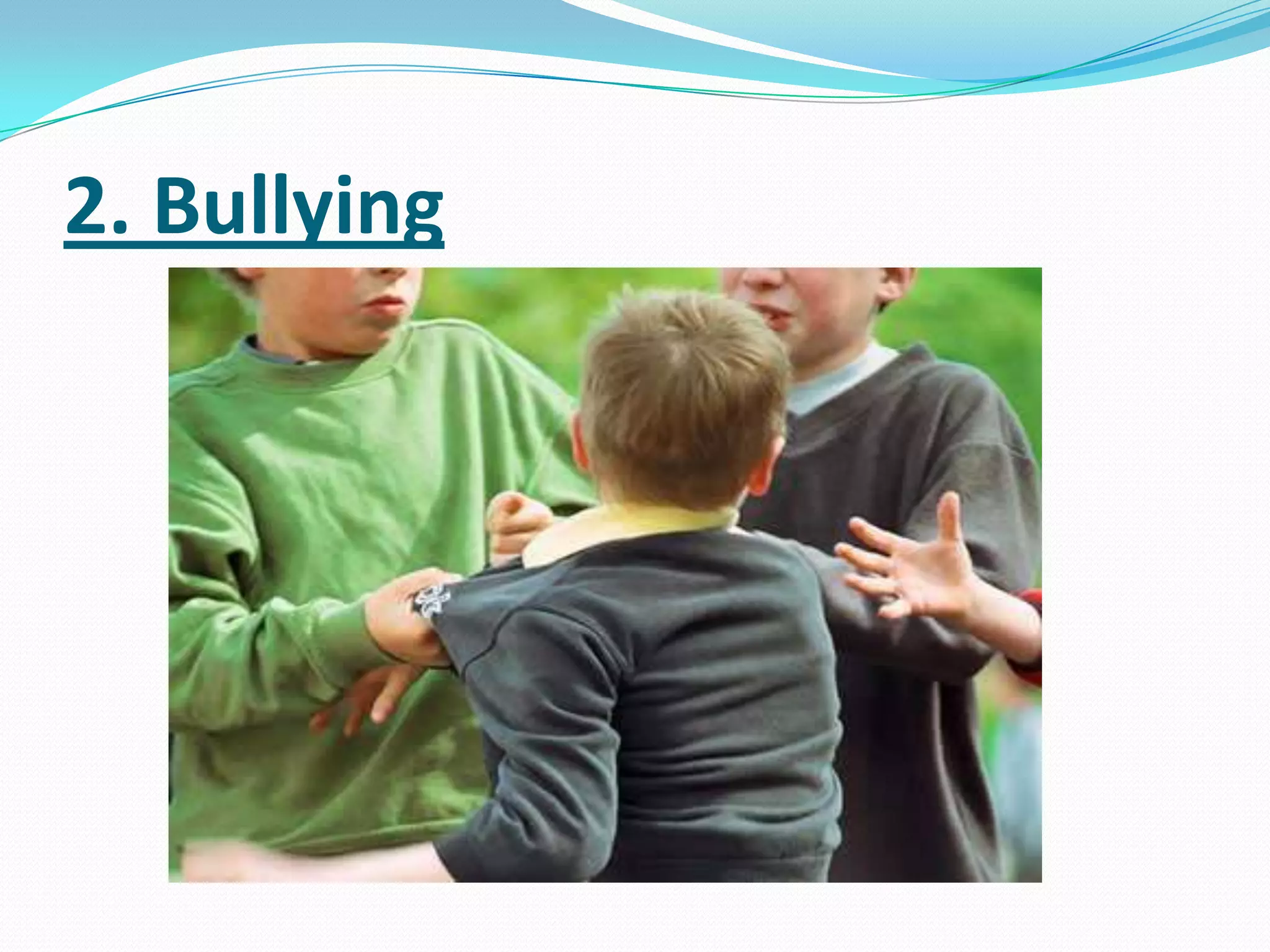 2. Bullying