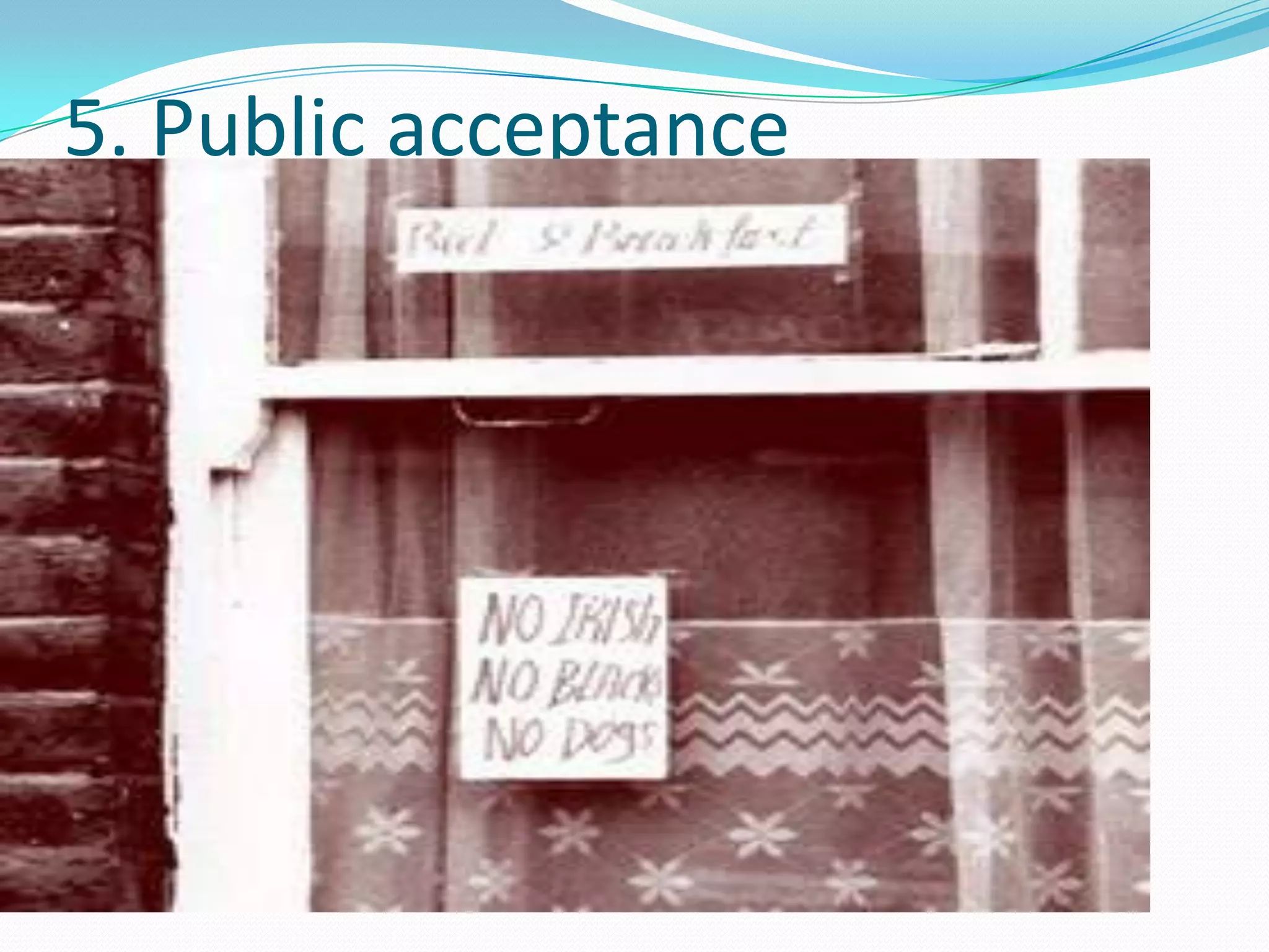 5. Public acceptance