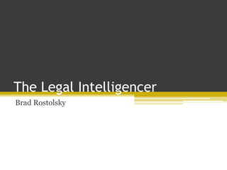 The Legal Intelligencer
Brad Rostolsky
 