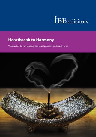 Heartbreak to Harmony
Your guide to navigating the legal process during divorce
 
