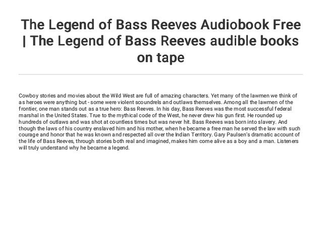 The Legend of Bass Reeves Audiobook Free | The Legend of Bass Reeves