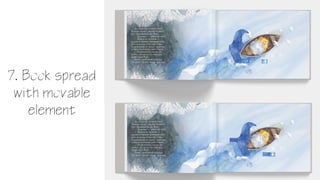 7. Book spread
with movable
element
 