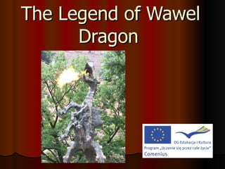 The Legend of Wawel Dragon   