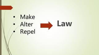 • Make
• Alter
• Repel
 