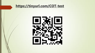 https://tinyurl.com/COT-test
 