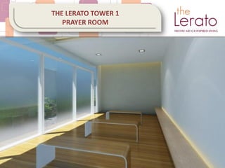 THE LERATO TOWER 1
PRAYER ROOM
 