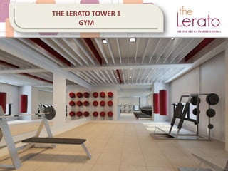 THE LERATO TOWER 1
GYM
 
