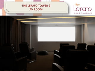 THE LERATO TOWER 2
AV ROOM
 
