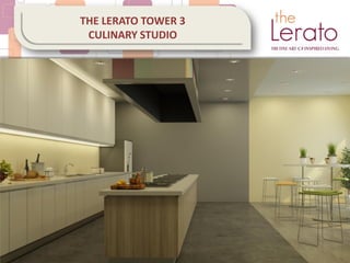 THE LERATO TOWER 3
CULINARY STUDIO
 