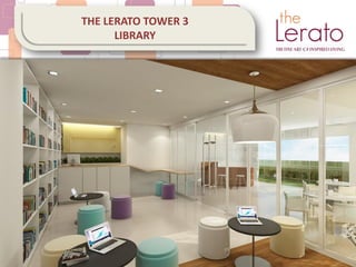 THE LERATO TOWER 3
LIBRARY
 