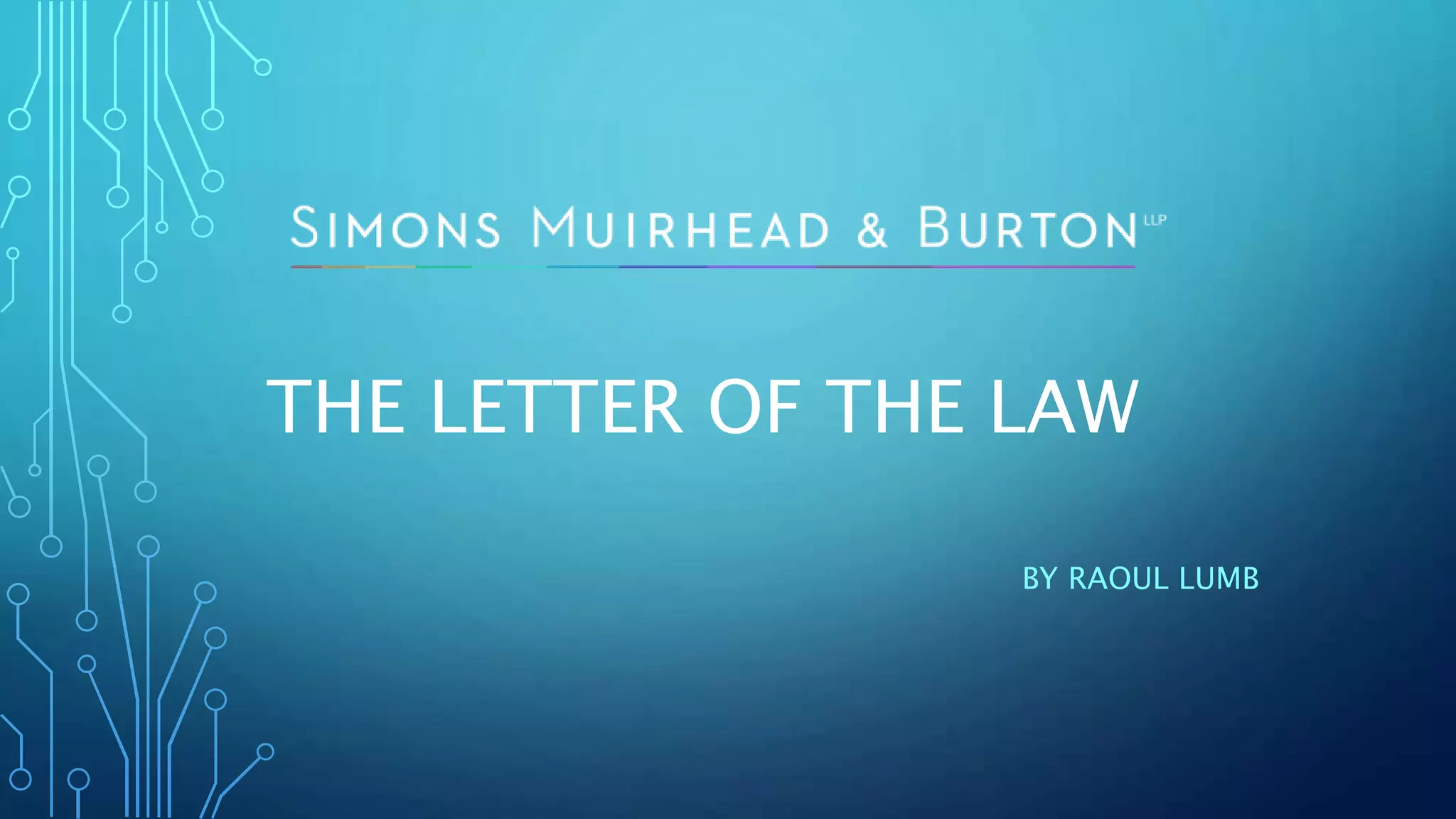 THE LETTER OF THE LAW
BY RAOUL LUMB
 
