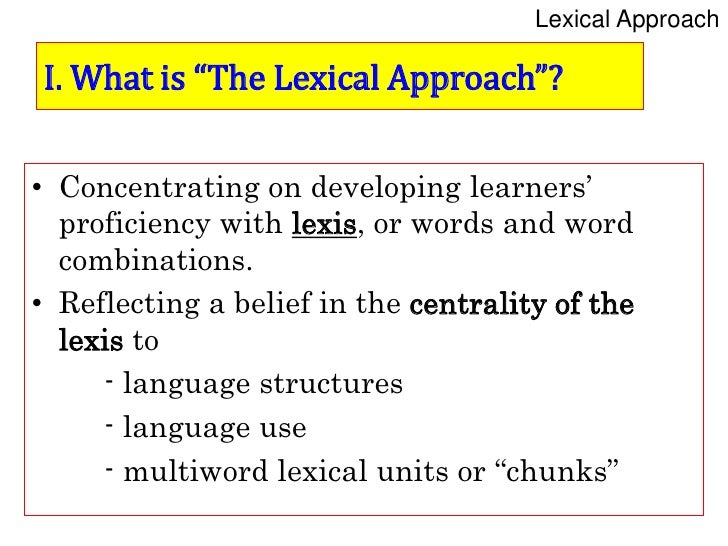 The lexical approach