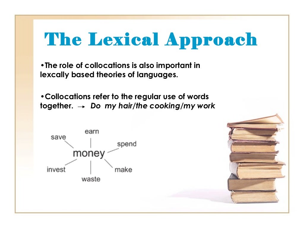 The lexical approach
