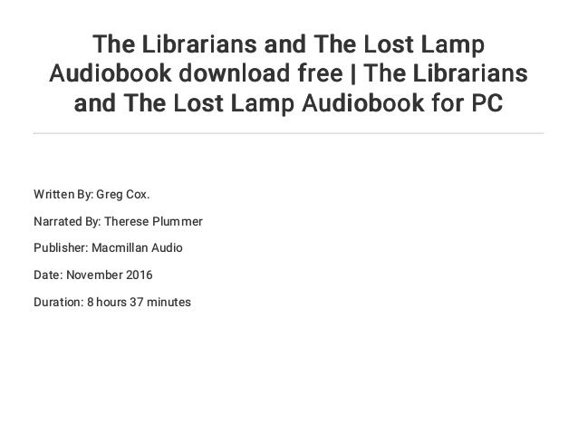 the librarians and the lost lamp the librarians and the lost lamp