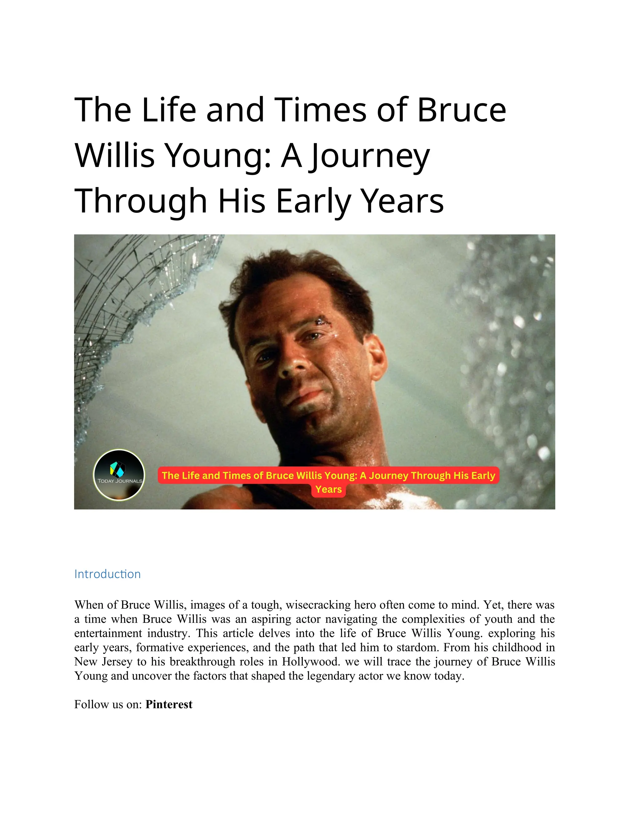 The Life and Times of Bruce Willis Young A Journey Through His Early