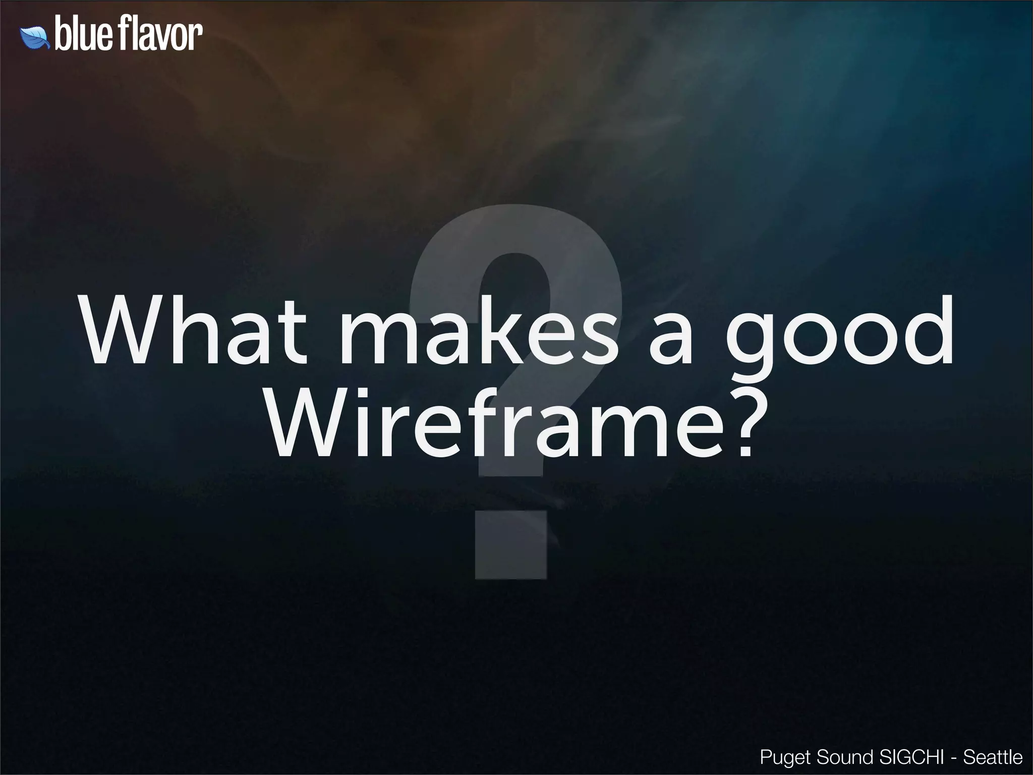The Life Cycle of a Wireframe 