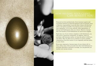 HOW HELPING YOUR CLIENT
       CAN BENEFIT YOU
 