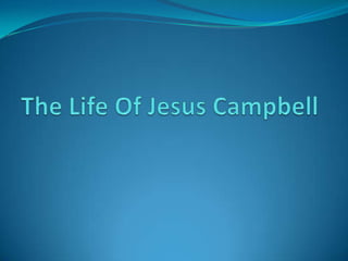 The Life Of Jesus Campbell 