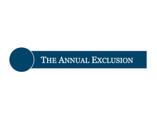 The Lifetime Exemption to Gift and Estate Taxes