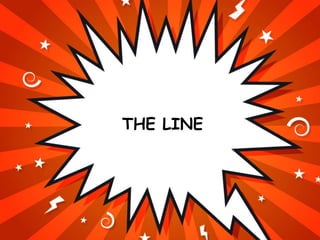 THE LINE
 
