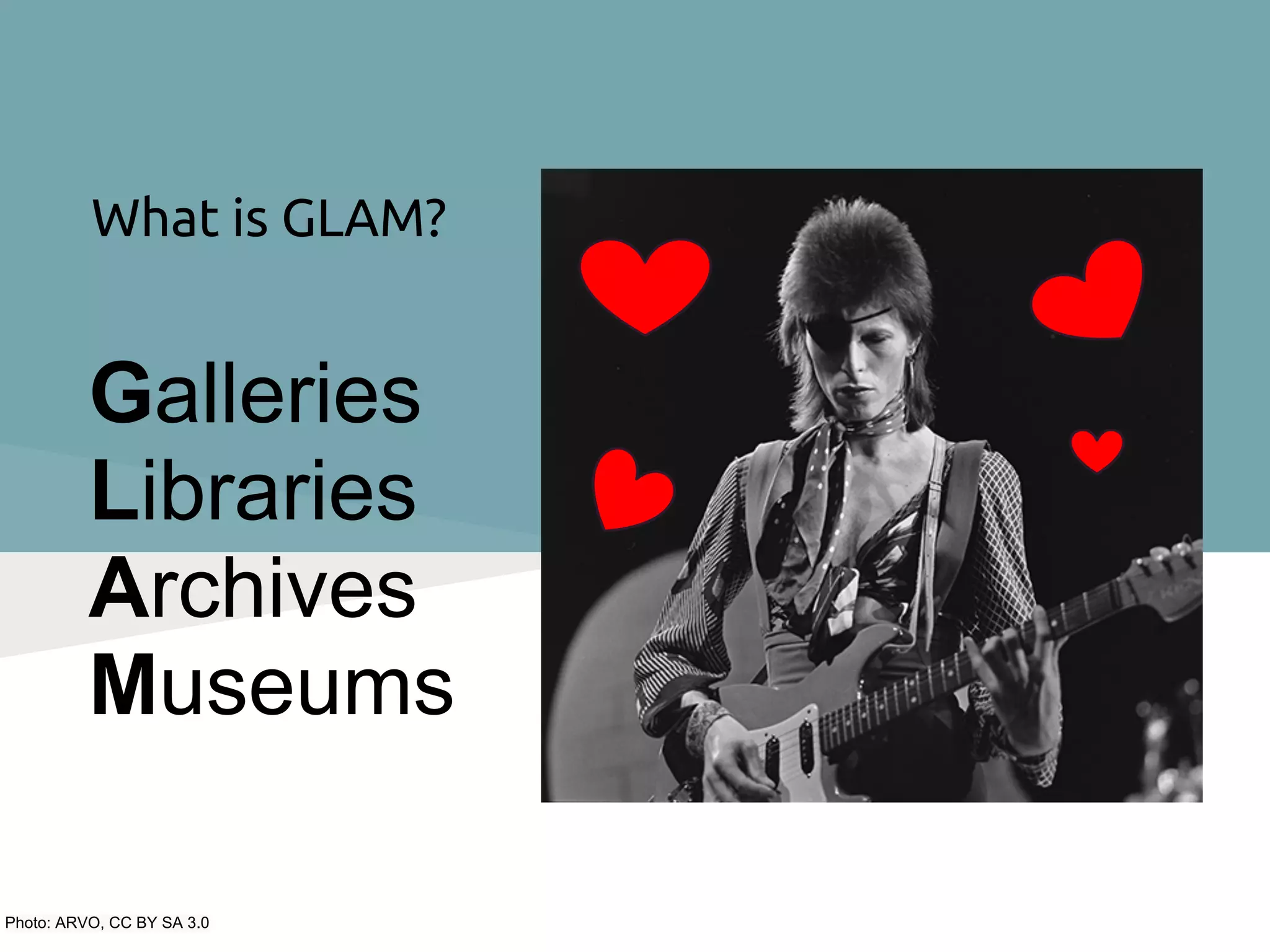 What is GLAM?


          Galleries
          Libraries
          Archives
          Museums

Photo: ARVO, CC BY SA 3.0
 