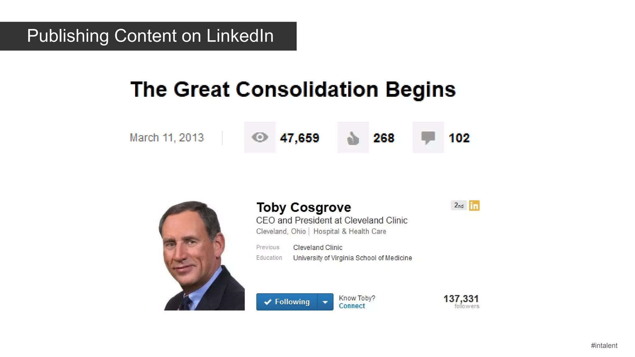Publishing Content on LinkedIn

#intalent

 