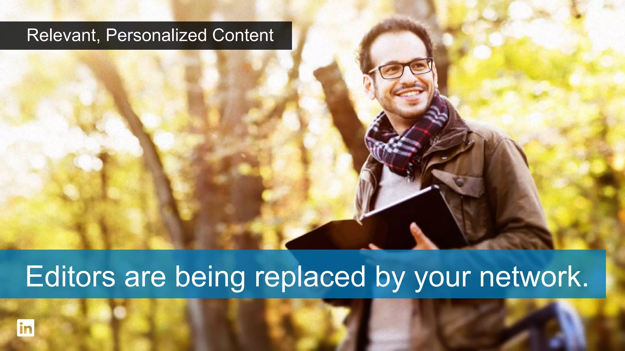 Relevant, Personalized Content

One size does not fit all
#intalent

 