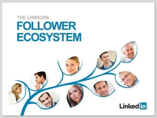 The Linkedin Follower Ecosystem