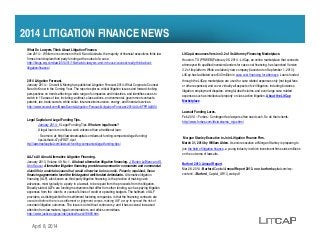 2014 LITIGATION FINANCE NEWS
What Do Lawyers Think About Litigation Finance.
Jan 2014 -- While more common in the UK and Australia, the majority of financial executives think law
firms should explain third party funding at the outset of a case.
http://blogs.wsj.com/law/2014/01/15/what-do-lawyers-and-in-house-counsel-really-think-about-
litigation-finance/
LitCap Announces Version 3.2 of its Attorney Financing Marketplace.
Houston, TX (PRWEB) February 06, 2014 - LitCap, an online marketplace that connects
attorneys with qualified investors/lenders for case cost financing, has launched Version
3.2 of its platform. While a relatively new company (launched on September 1, 2013),
LitCap has facilitated over $40 million in case cost financing for attorneys. Loans funded
2014 Litigation Forecast.
January 2014 -- Crowell & Moring has published Litigation Forecast 2014: What Corporate Counsel
Need to Know in the Coming Year. The report explores critical litigation issues and forward-looking
perspectives on trends affecting a wide range of companies and industries, and identifies cases to
watch in 15 areas of law, including: antitrust, class actions, environmental, government contracts,
patents, tax, trade secrets, white collar, insurance/reinsurance, energy, and financial services.
http://www.crowell.com/NewsEvents/Litigation-Forecast/Litigation-Forecast-2014#.UuKTFRApDX4
p g y
through the LitCap marketplace are used for case related expenses only (not legal fees
or other expenses) and cover virtually all aspects of civil litigation, including business
litigation, employment disputes, wrongful death claims, and even large case related
expenses such as intellectual property or class action litigation. About the LitCap
Marketplace
p g g p
Legal Capital and Legal Funding Tips.
January 2014 - 5 Legal Funding Tips. What are legal loans?
A legal loan is more like a cash advance than a traditional loan.
- See more at: http://lawstreetcapital.com/lawsuit-funding-companies/legal-funding-
tips/#sthash sTyeFRDT dpuf
Lawsuit Funding Lures.
Feb 2014 – Forbes - Contingent fee lawyers often need cash. So do their clients.
http://www.forbes.com/fdc/welcome_mjx.shtml
Morgan Stanley Executive to Join Litigation Finance Firm.
tips/#sthash.sTyeFRDT.dpuf
ttp://lawstreetcapital.com/lawsuit-funding-companies/legal-funding-tips/
AAJ's All About Alternative Litigation Financing.
January 2013, Volume 49, No. 1. All about alternative litigation financing. J. Burton LeBlanc and S.
Ann Saucer. Alternative litigation financing provides an avenue for consumers and commercial
plaintiffs to undertake cases that would otherwise be too costly Properly regulated these
o ga Sta ey ecut e to Jo t gat o a ce
March 31, 2014 by William Alden. A senior executive at Morgan Stanley is preparing to
join the field of litigation finance, a young industry in which investment firms stake millions
on the outcome of lawsuits.
Burford 2013 Annual Report.
Mar 28, 2014 - Burford Capital Annual Report 2013. www.burfordcapital.com/wp-plaintiffs to undertake cases that would otherwise be too costly. Properly regulated, these
financing agreements level the field against well-funded defendants. Alternative litigation
financing (ALF), also known as third-party litigation financing, is the practice of making cash
advances, most typically to a party in a lawsuit, to be repaid from the proceeds from the litigation.
Broadly stated, ALFs are funding mechanisms that differ from other funding, such as paying litigation
expenses from the -client’s or counsel’s lines of credit or operating budgets. The hallmark of ALF
providers, as distinguished from settlement factoring companies, is that the financing contracts are
executed before there is a settlement or judgment corpus making ALF a way to spread the risk of
, p p p p
content/.../Burford_Capital_AR13_web.pdf
executed before there is a settlement or judgment corpus, making ALF a way to spread the risk of
uncertain litigation outcomes. The issue is not without controversy, and it has received increased
attention from lawmakers, legal commentators, and ethics committees.
http://www.justice.org/cps/rde/justice/hs.xsl/19869.htm
April 8, 2014
 