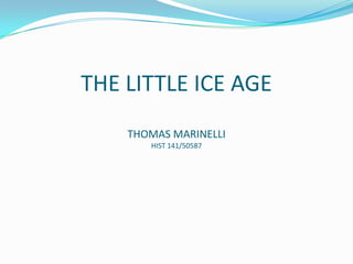 THE LITTLE ICE AGETHOMAS MARINELLIHIST 141/50587 