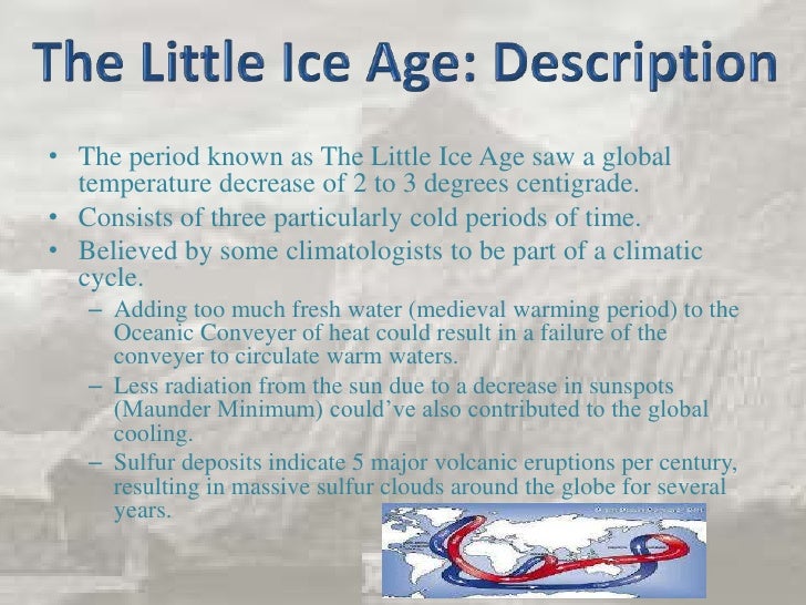 The little ice age