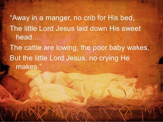 No Crib For A Bed The Little Lord Jesus No Crib For A Bed The Little Lord Jesus