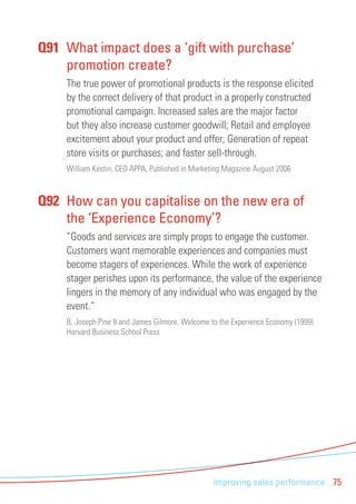 Q91 What impact does a ‘gift with purchase’ 
promotion create? 
The true power of promotional products is the response eli...