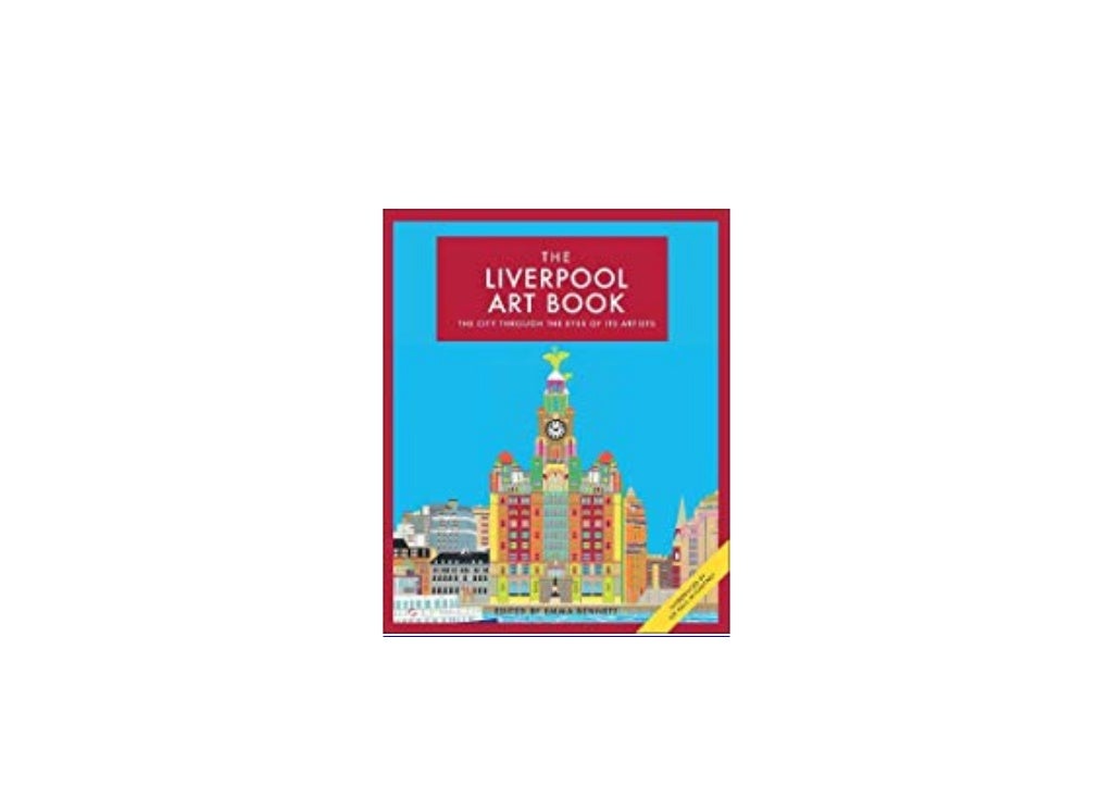 EBOOK_HARCOVER LIBRARY The Liverpool Art Book The city seen through the