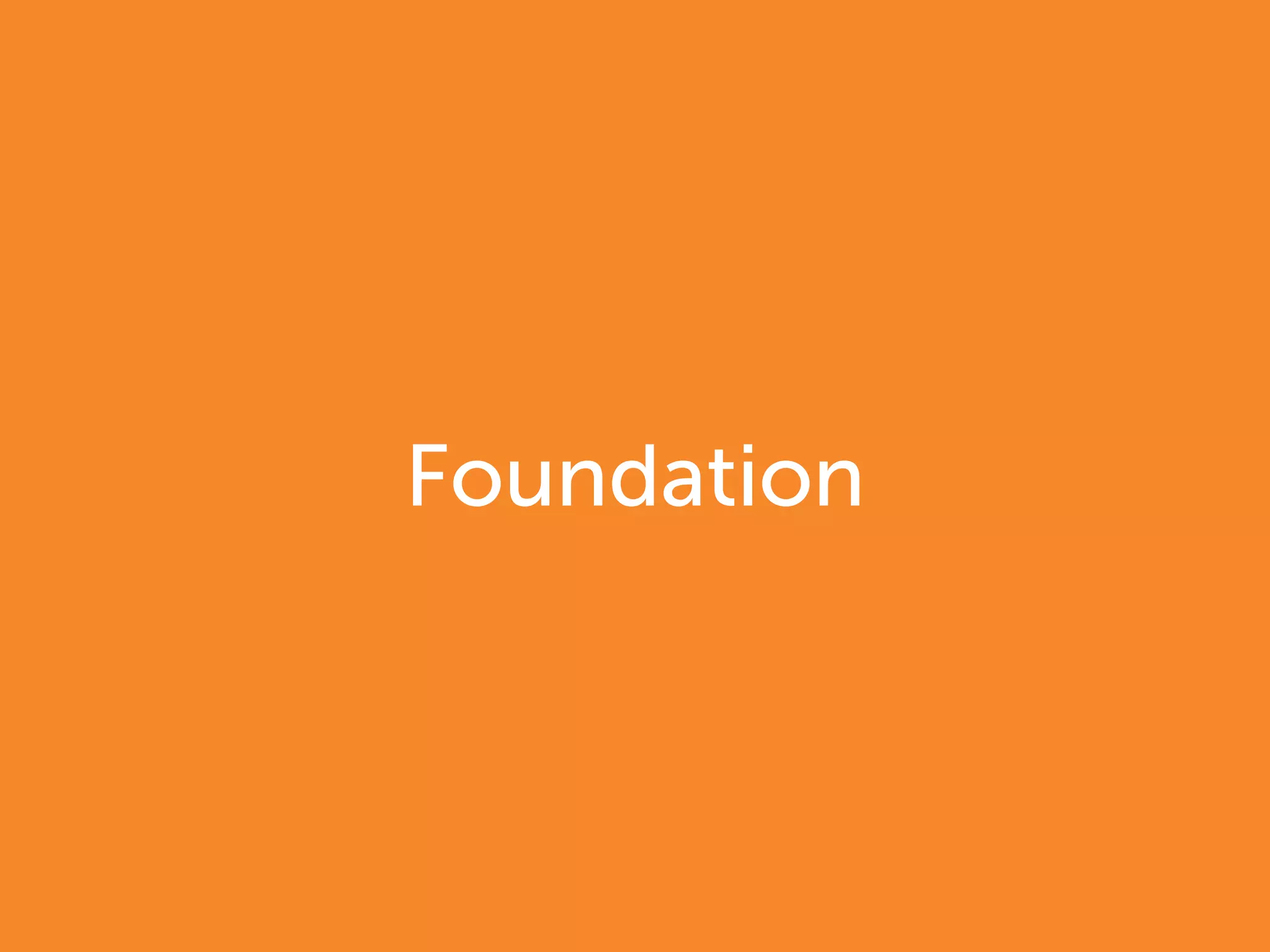 Foundation 
 