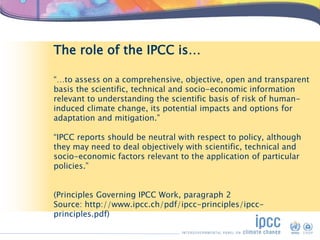 “…to assess on a comprehensive, objective, open and transparent
basis the scientific, technical and socio-economic informa...