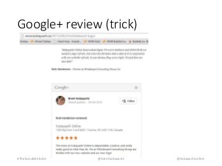 Google+ review (trick) 
#TheSocialWebsite @brentkobayashi @kobayashionline 
 