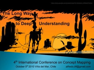 4th
International Conference on Concept Mapping
October 5th
2010 Viña del Mar, Chile alfredo.tifi@gmail.com
https://docs.google.com/present/view?id=dwswtx3_558wb57zbhm
 
